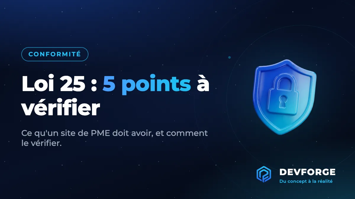 Bouclier 3D bleu avec un cadenas et le titre Loi 25 : 5 points à vérifier, logo DevForge, illustrant la vérification de conformité d'un site web